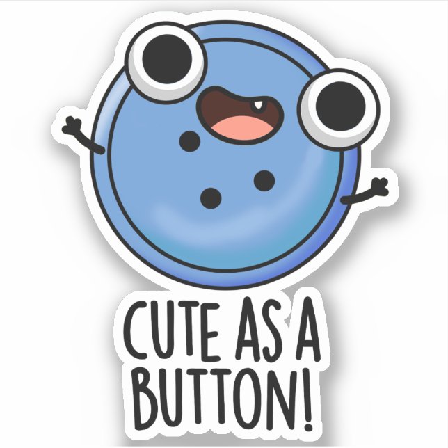 Sticker Cute As A Button Funny Sewing Pun (Devant)