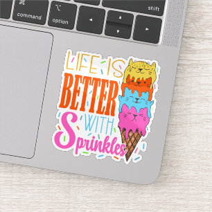Sticker Cute Cats Life is Better With Sprinkles Amoureux d
