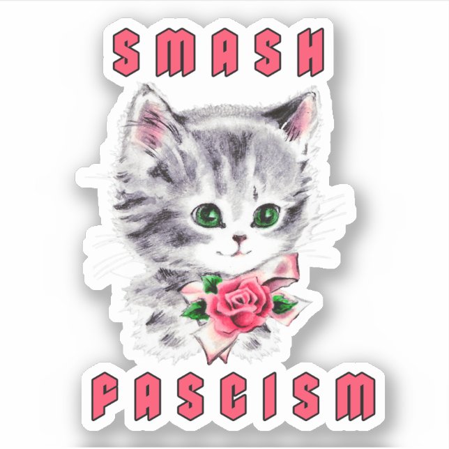 Sticker Cute Kitten - Fascisme Smash (Devant)