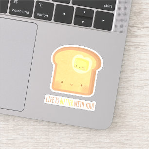 Sticker Cute Life is Butter With You Breakfast Pun