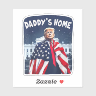 Sticker Daddy's Home Trump Pink 2024 Reprendre l'Amérique