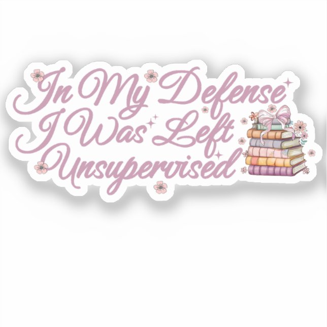 Sticker Dans Ma Défense, On M'A Laissé Un Livre Drôle Sans (Recto)