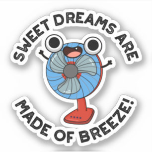 Sticker De doux rêves sont faits de Breeze amusant jeu de 
