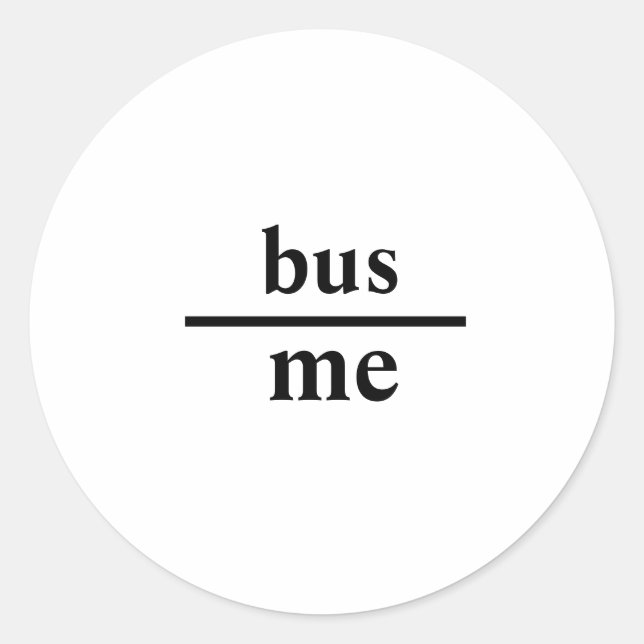 Sticker de message subtil "Jeté sous le bus" (Devant)
