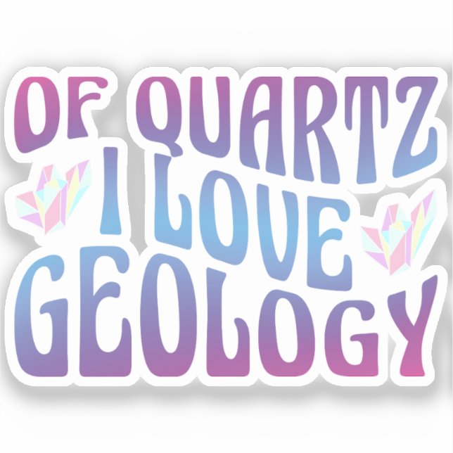 Sticker De Quartz I Love Géologie, Rock Collector Géologue (Recto)