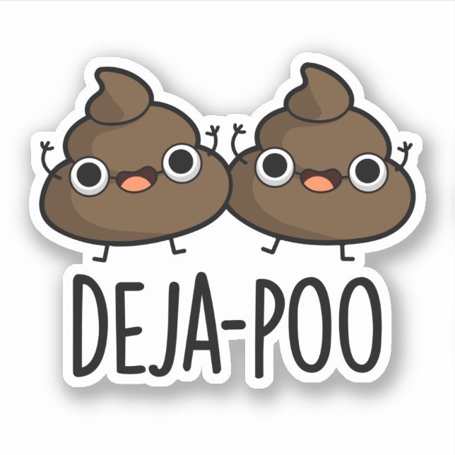 Sticker Deja Poo Funny Double Poop Pun (Devant)
