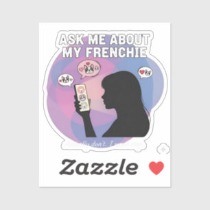 Sticker Demandez-moi à propos de mon Frenchie drôle de mam