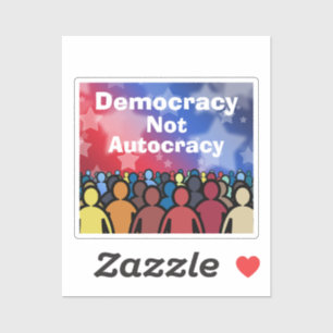 Sticker Démocratie et non-autocratie