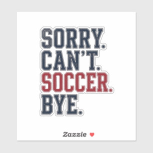 Sticker Désolé ne peut pas football au revoir vintage