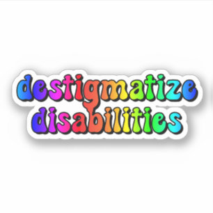 Sticker destigmatisation handicaps Typographie arc-en-ciel