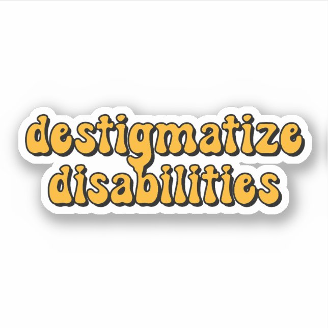 Sticker destigmatisation handicaps Typographie jaune (Devant)