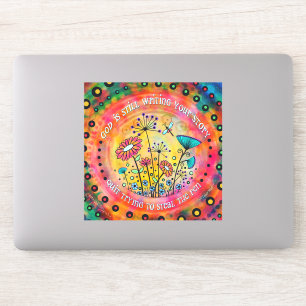 Sticker "Dieu Écrit Toujours Votre Histoire" Plutôt Floral