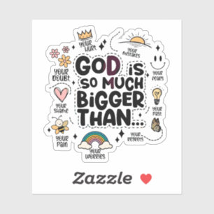 Sticker Dieu est tellement plus grand