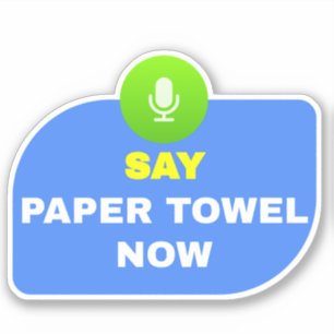 Sticker Dire serviette en papier - Activé de la voix
