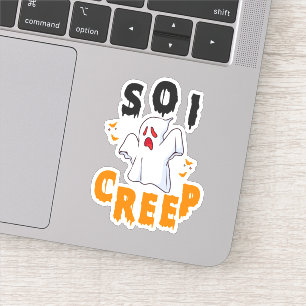 Sticker Donc je Creep Funny Éffrayant Halloween Ghost Goth
