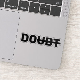Sticker Doute motivationnel barré faire positif