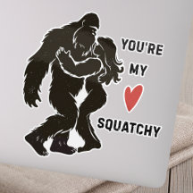 Drôle BigFoot “Tu es mon Squatchy” Couple romantiq