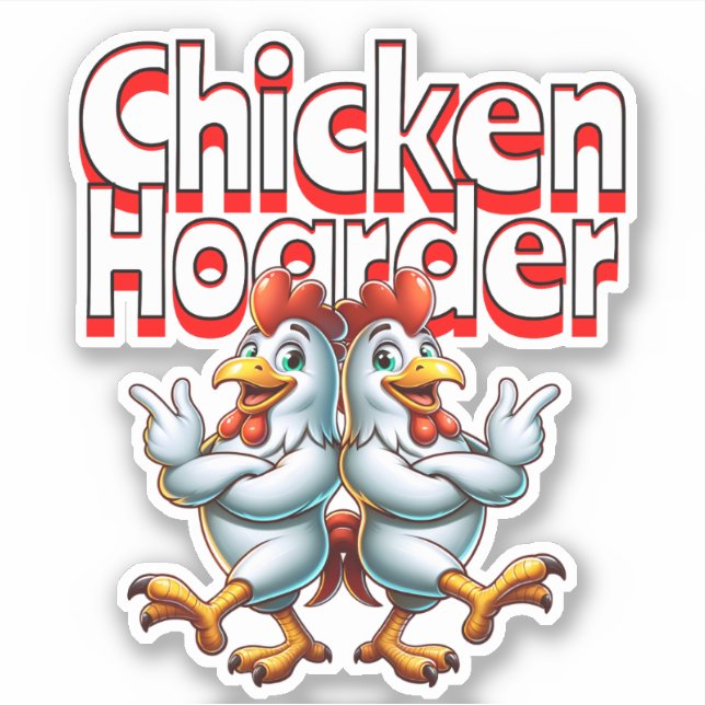 Sticker Drôle Hoarder au poulet (Devant)