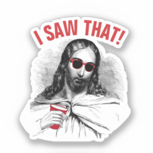Sticker Drôle Mème Jésus J'Ai Vu Ce Parti Christian