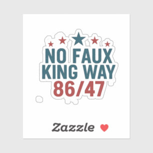 Sticker Drôle No Faux King Way 86 47 4 juillet