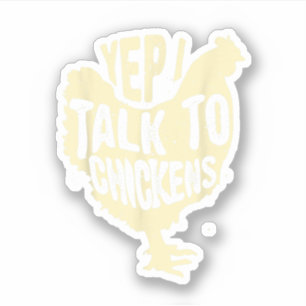 Sticker Drôle Yep Je Parle À Poulets Cadeau Cool Animal Wh
