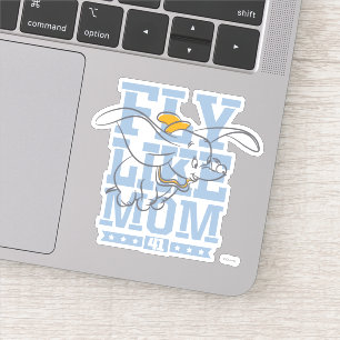 Sticker Dumbo   Fly Like Mom