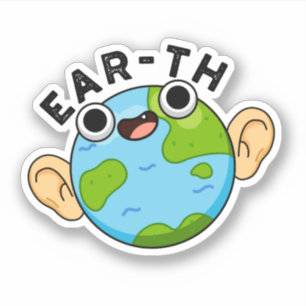 Sticker Ear-th Funny Earth Pun