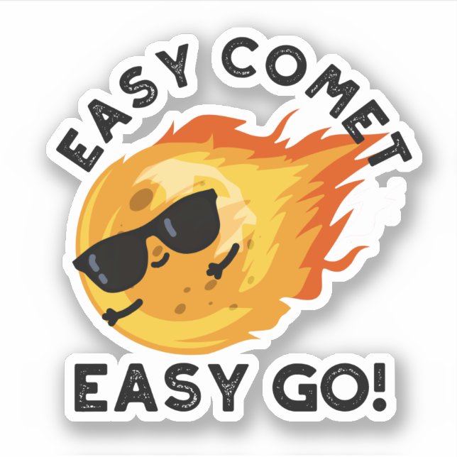 Sticker Easy Comet Easy Go Funny Astronomy Pun (Devant)