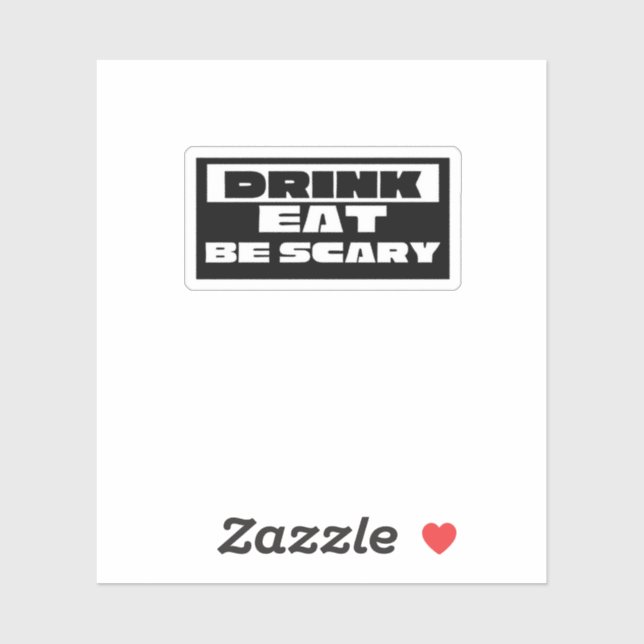 Sticker Eat Drink Be Scary Funny Trendy (Feuille)