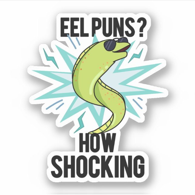 Sticker Eel Puns Comment Choquant Drôle Animal Pun (Devant)