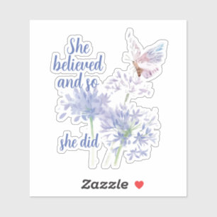 Sticker "Elle a cru et donc Citation Motif Papillon