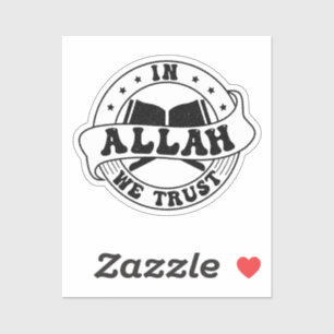 Sticker En Allah nous faisons confiance - La foi islamique