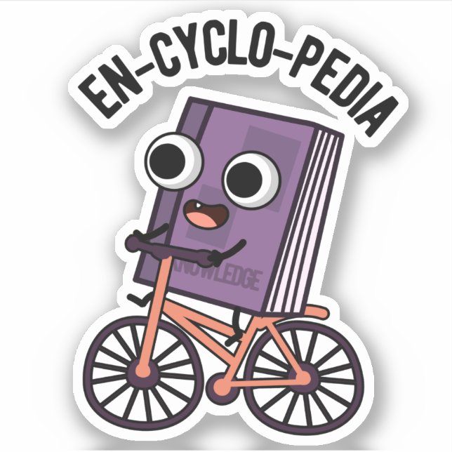 Sticker En-cyclo-Pedia Funny Encyclopedia Pun (Devant)