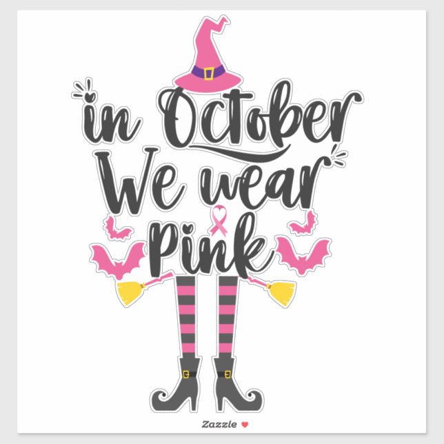 Sticker En Octobre, Nous Portons Pink Breast Cancer Sorciè (Feuille)