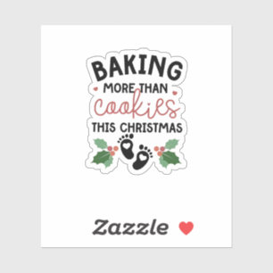 Sticker Enceinte : Plus que des biscuits à Noël