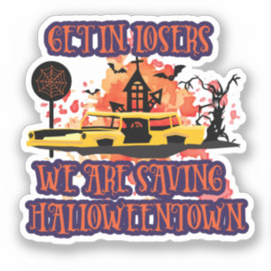 Sticker Entrez Dans Les Perdants, Nous Sauvons Halloweento