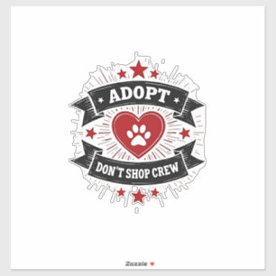 Sticker Équipe Adopte Ne Fais Pas D'Achats Sauvetage De Ch