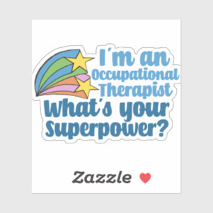Sticker Ergothérapeute Quelle est votre superpuissance