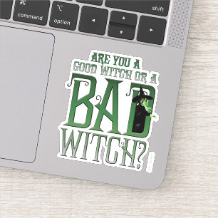 Sticker Es-Tu Une Bonne Sorcière Ou Une Mauvaise Sorcièr