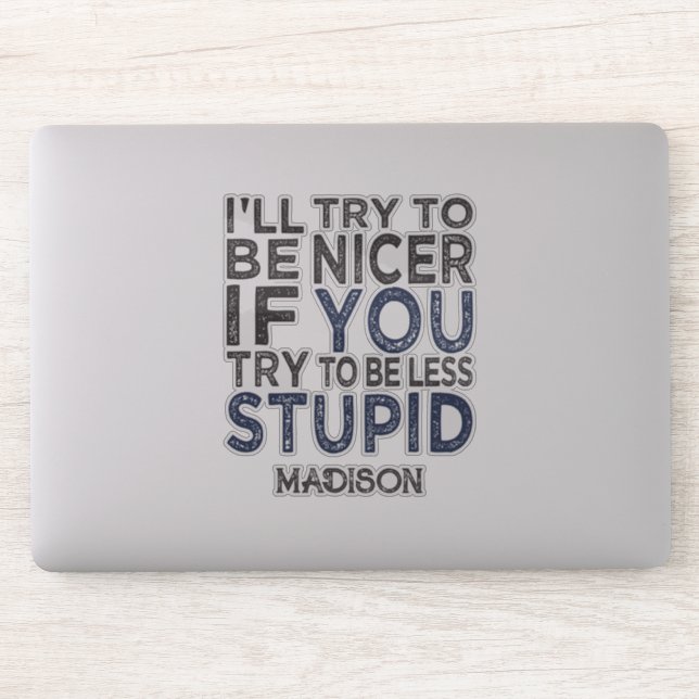 Sticker Essayer d'être plus gentil nom personnalisé (Ordinateur)
