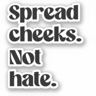 Sticker Étaler les joues ne pas haïr