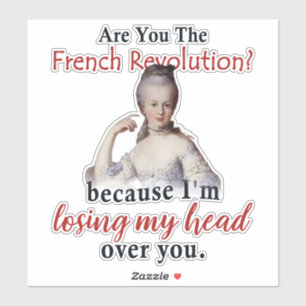 Sticker Êtes-vous la Révolution française - Marie Antionet
