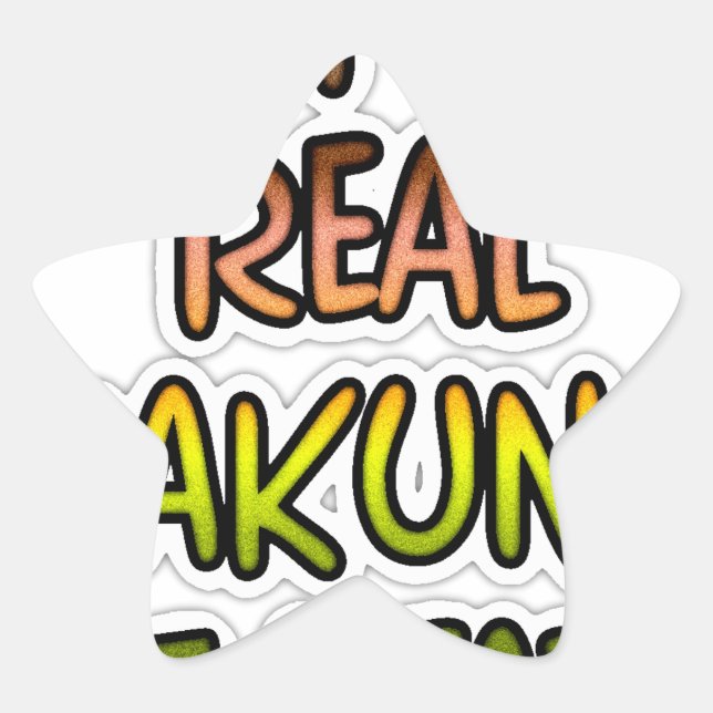 Sticker Étoile Inspiration Art "Keep It Real Hakuna Matata" (Devant)
