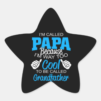 Sticker Étoile Je suis appelé Père parce que je suis beaucoup tro
