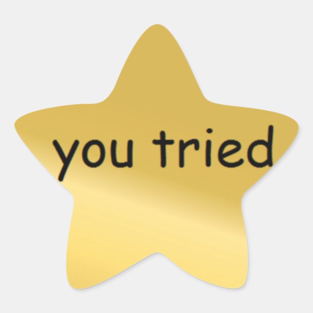 Sticker Étoile Vous avez essayé l'autocollant (Devant)