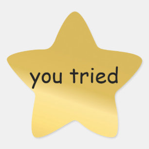 Sticker Étoile Vous avez essayé l'autocollant étoile