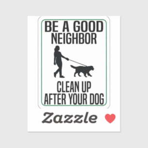 Sticker être un bon voisin nettoyer après votre chien