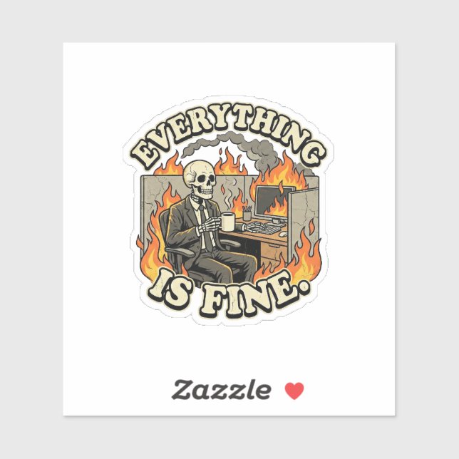 Sticker Everything Is Fine | Funny Skeleton Dumpster Fire  (Feuille)