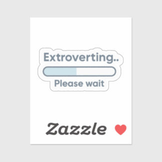 Sticker Extroverting.. Please Wait
