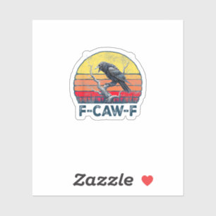 Sticker F-Caw-F Drôle de Corbeau Corbeau Vintage Gothique